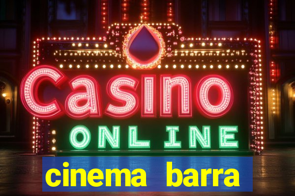 cinema barra shopping sul